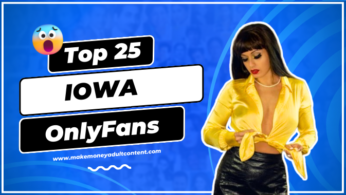 Top Best Iowa Onlyfans Accounts Hottest Onlyfans